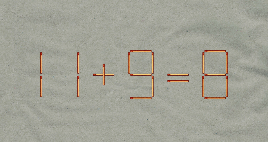 Только люди уровня Эйнштейна решат эту головоломку: передвиньте 1 спичку в 11+9=8